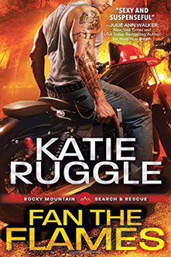 Fan the Flames by Katie Ruggle