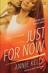 Just For Now by Annie Kelly
