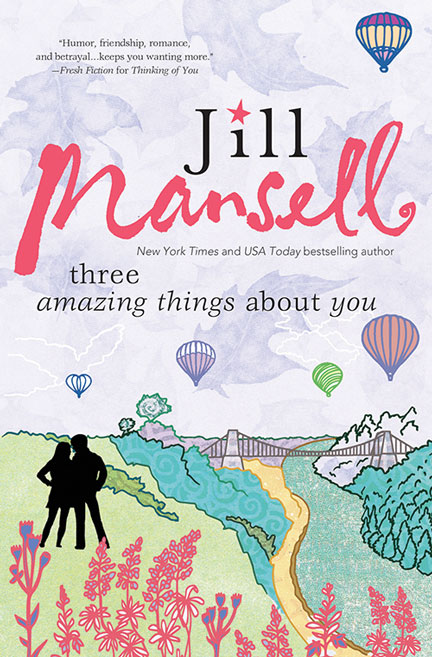 Three Amazing Things About You by Jill Mansell