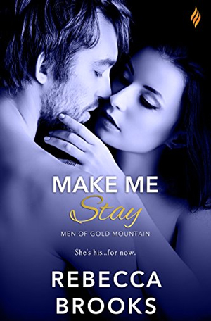 Make Me Stay by Rebecca Brooks