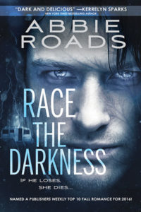 Race the Darkness by Abbie Roads