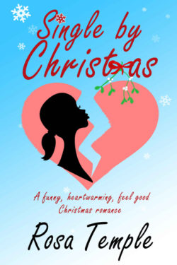 Single By Christmas by Rosa Temple