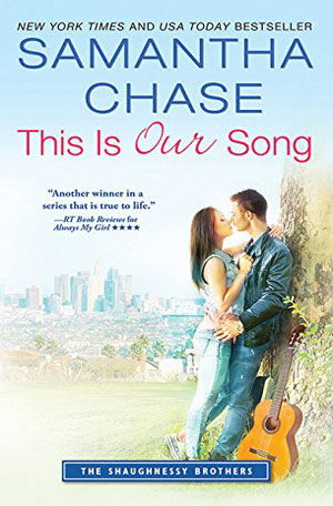 This Is Our Song by Samantha Chase