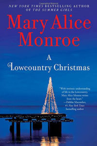 A Lowcountry Christmas by Mary Alice Monroe