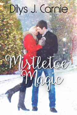 Mistletoe Magic by Dilys J. Carnie