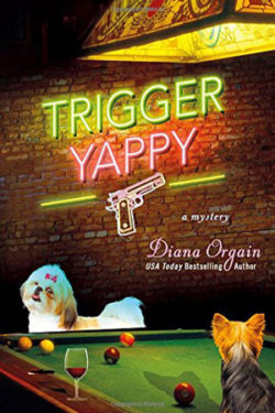 Trigger Yappy by Diana Orgain