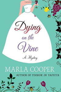 Dying on the Vine by Marla Cooper