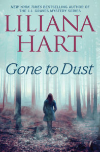 Gone to Dust by Liliana Hart
