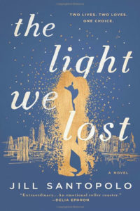 The Light We Lost by Jill Santopolo