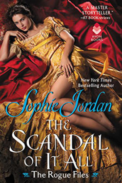 The Scandal of it All by Sophie Jordan