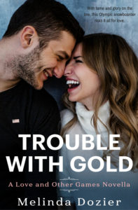 Trouble with Gold by Melinda Dozier