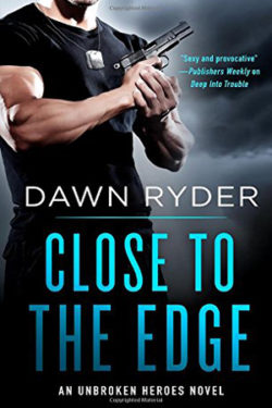 Close to the Edge by Dawn Ryder