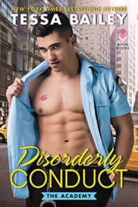 Disorderly Conduct by Tessa Bailey