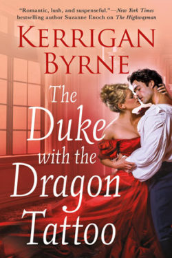 The Duke with the Dragon Tattoo by Kerrigan Byrne