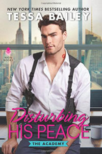 Disturbing His Peace by Tessa Bailey