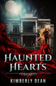 Haunted Hearts by Kimberly Dean