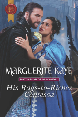 His Rags-to-Riches Contessa by Marguerite Kaye