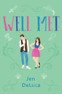 Book cover Well Met by Jen DeLuca