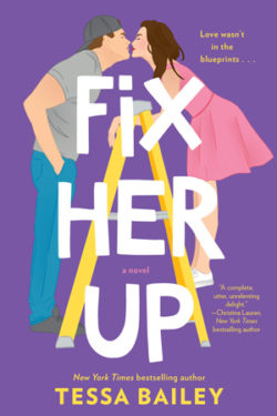 Fix Her Up by Tessa Bailey