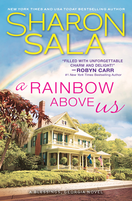 Rainbow Above Us by Sharon Sala