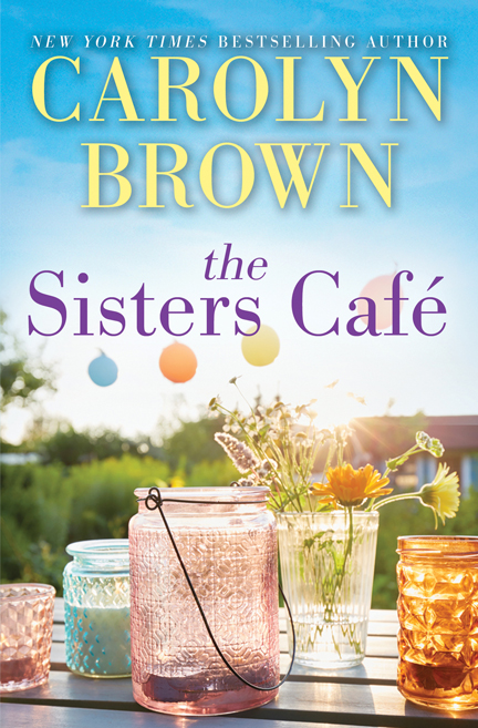 The Sisters Cafe by Carolyn Brown