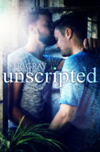 Unscripted by JR Gray