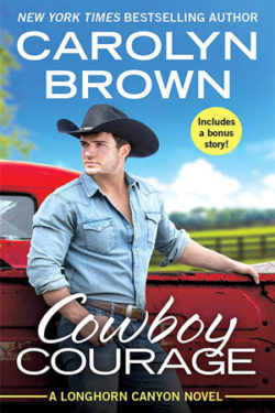 Cowboy Courage by Carolyn Brown