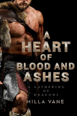 A Heart of Blood and Ashes by Milla Vane
