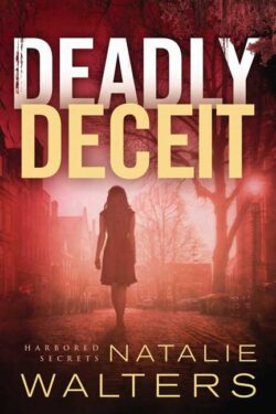 Deadly Deceit by Natalie Walters