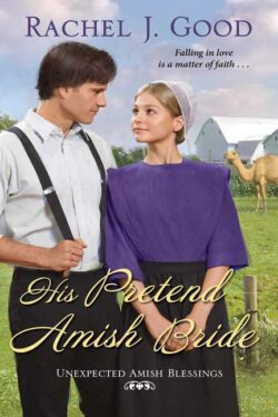His Pretend Amish Bride by Rachel J. Good