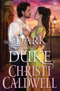 In the Dark with the Duke by Christ Caldwell