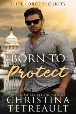 Born to Protect by Christina Tetreault