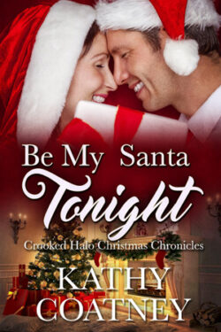 Be My Santa Tonight by Kathy Coatney