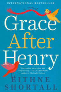 Grace After Henry by Eithne Shortall