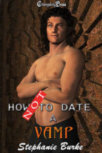 How Not to Date a Vamp by Stephanie Burke