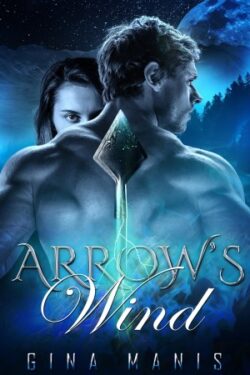 Arrow's Wind by Gina Manis
