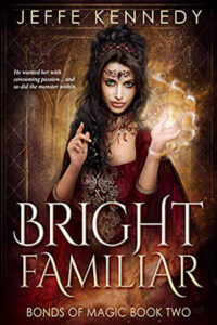 Bright Familiar by Jeffe Kennedy