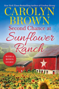 Second Chance at Sunflower Ranch by Carolyn Brown