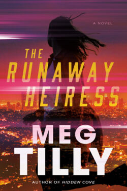 The Runaaway Heiress by Meg Tilly