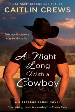 All Night Long with a Cowboy by Caitlyn Crews