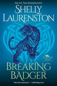 Breaking Badger by Shelly Laurenston