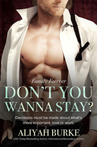 Don't You Wanna Stay? by Aliyah Burke