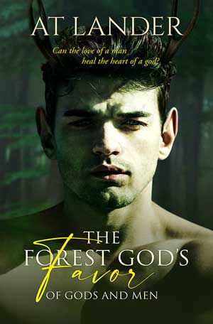 The Forest God's Favor by AT Lander