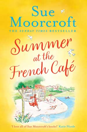 Summer at the French Cafe by Sue Moorcroft
