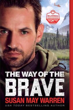 The Way of the Brave by Susan May Warren